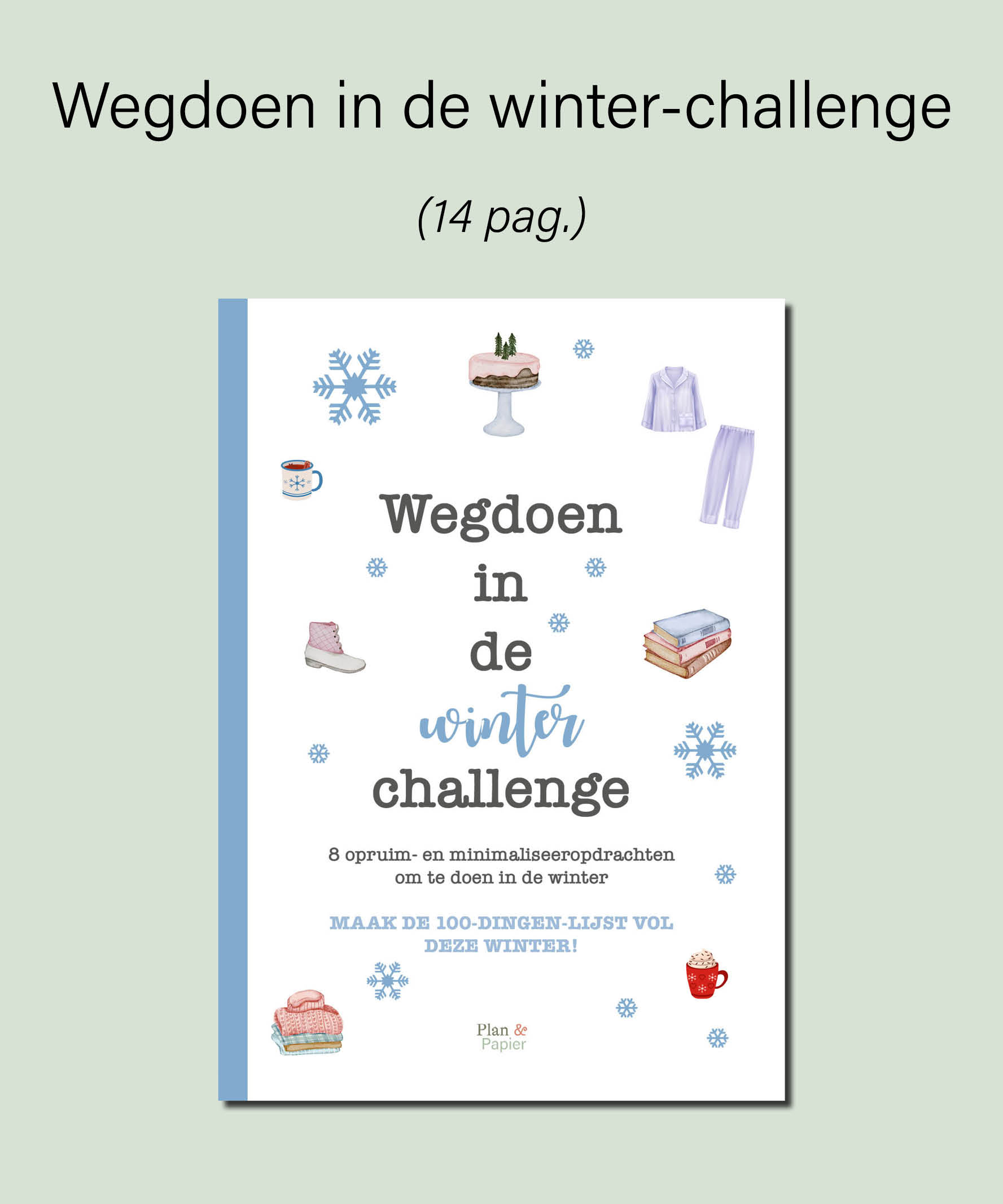 Wegdoen in de winter-challenge